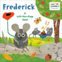Cover image for Frederick: A Lift-the-Flap Book