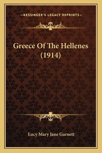 Cover image for Greece of the Hellenes (1914)