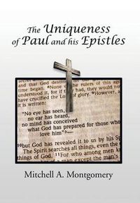 Cover image for The Uniqueness of Paul and His Epistles