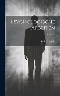 Cover image for Psychologische Arbeiten; Volume 3