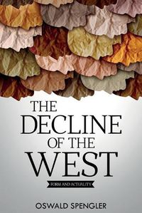 Cover image for The Decline of the West: Form and Actuality