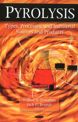 Cover image for Pyrolysis: Types, Processes, & Industrial Sources & Products