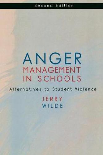 Cover image for Anger Management in Schools: Alternatives to Student Violence