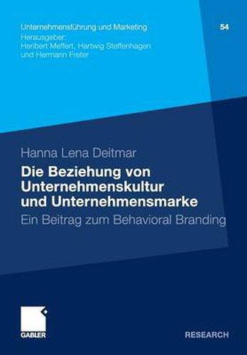 Cover image for Die Beziehung Von Unternehmenskultur Und Unternehmensmarke: Ein Beitrag Zum Behavioral Branding