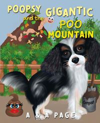 Cover image for Poopsy and the Gigantic Poo Mountain