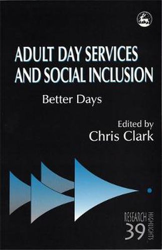 Adult Day Services and Social Inclusion: Better Days