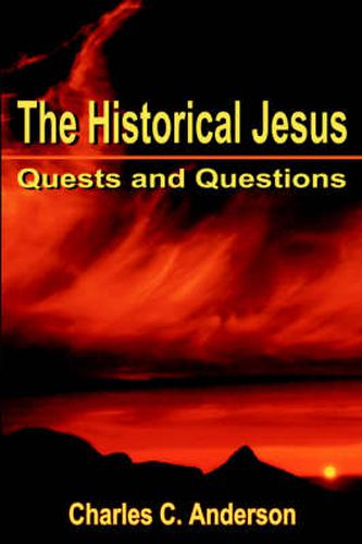 Cover image for The Historical Jesus: Quests and Questions