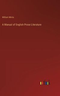 Cover image for A Manual of English Prose Literature
