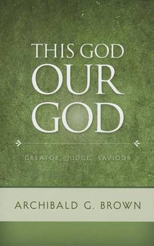 The God Our God: Creator, Judge, Saviour