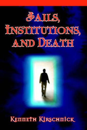 Cover image for Jails, Institutions, and Death