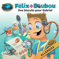 Cover image for Des biscuits speciaux pour Gabriel: Allergies