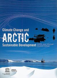 Cover image for Climate Change and Arctic Sustainable Development: Scientific, Social, Cultural and Educational Challenges