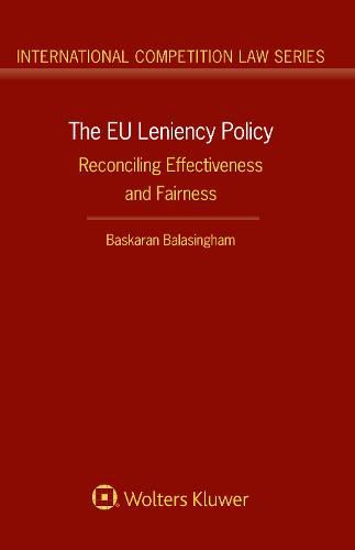 Cover image for The EU Leniency Policy: Reconciling Effectiveness and Fairness