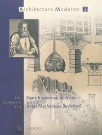 Cover image for Hans Vredeman De Vries and the Artes Mechanicae Revisited