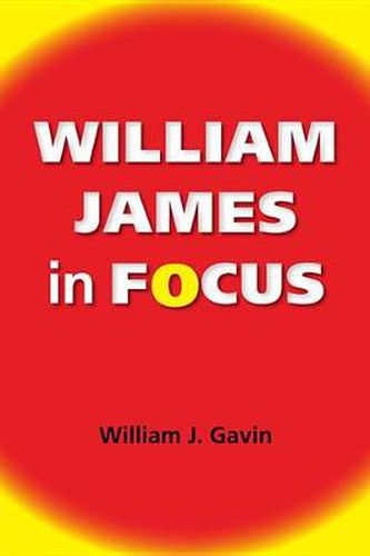 Cover image for William James in Focus: Willing to Believe