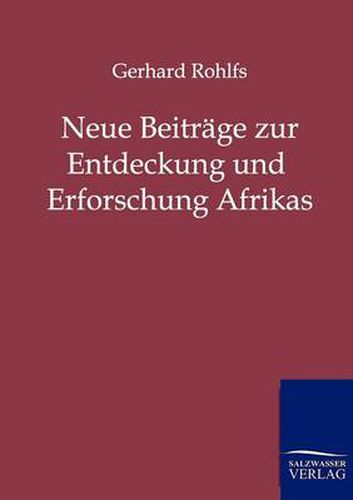 Cover image for Neue Beitrage zur Entdeckung und Erforschung Afrikas