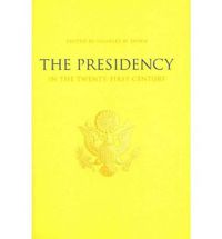 Cover image for The Presidency in the Twenty-first Century