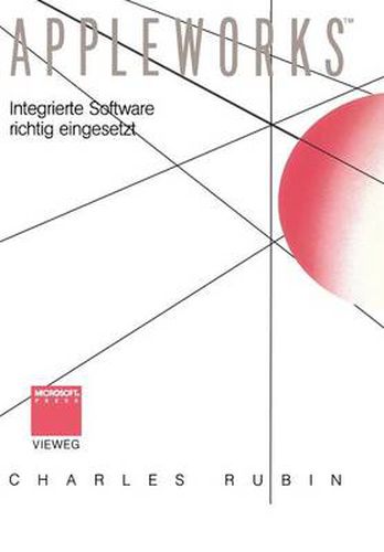 Appleworks(tm): Integrierte Software Richtig Eingesetzt