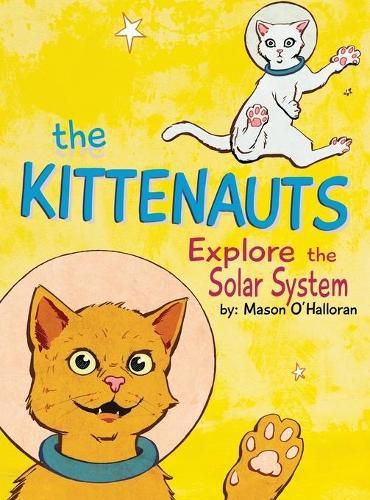 Cover image for The Kittenauts Explore the Solar System