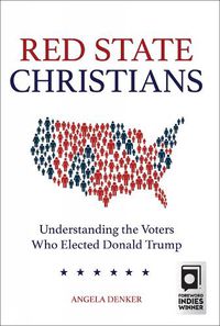 Cover image for Red State Christians: Understanding the Voters Who Elected Donald Trump