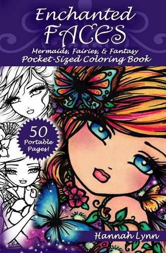 Enchanted Faces: Mermaids, Fairies, & Fantasy Pocket-Sized Coloring Book