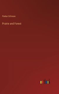 Cover image for Prairie and Forest