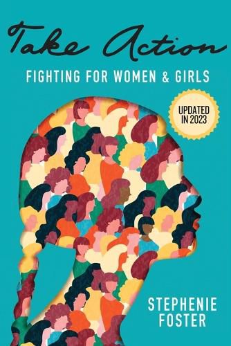 Cover image for Take Action: Fighting for Women & Girls