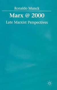 Cover image for Marx @ 2000: Late Marxist Perspectives