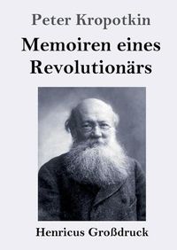 Cover image for Memoiren eines Revolutionars (Grossdruck)