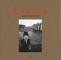 Cover image for Bruce Davidson: Circus