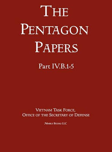 Cover image for United States - Vietnam Relations 1945 - 1967 (The Pentagon Papers) (Volume 3)