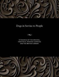 Cover image for Dogs in Service to People