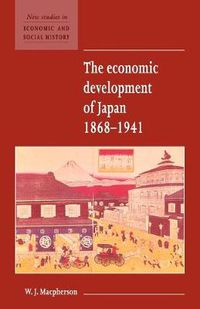 Cover image for The Economic Development of Japan 1868-1941