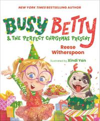 Cover image for Busy Betty & the Perfect Christmas Present