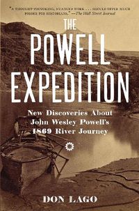 Cover image for The Powell Expedition: New Discoveries about John Wesley Powell's 1869 River Journey
