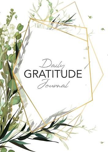 Cover image for Daily Gratitude Journal: (Green Leaves with Callout) A 52-Week Guide to Becoming Grateful