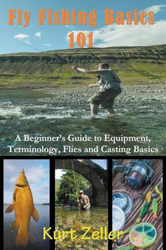 Cover image for Fly Fishing 101: A Beginner's Guide to Equipment, Terminology, Flies and Casting Basics