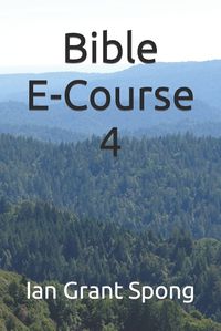 Cover image for Bible E-Course 4