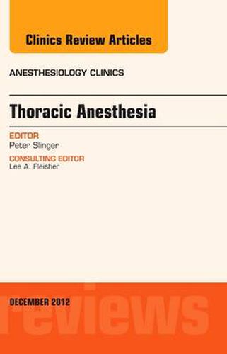 Cover image for Thoracic Anesthesia, An Issue of Anesthesiology Clinics