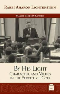 Cover image for By His Light: Character and Values in the Service of God