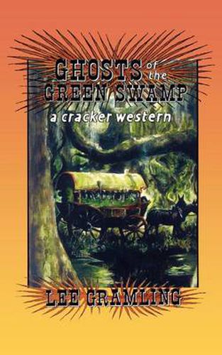 Cover image for Ghosts of the Green Swamp