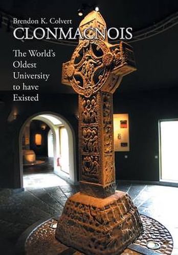 Cover image for Clonmacnois: The World's Oldest University to Have Existed