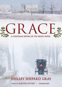 Cover image for Grace: A Christmas Sisters of the Heart Novel