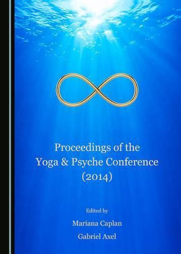 Cover image for Proceedings of the Yoga & Psyche Conference (2014)