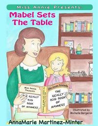 Cover image for Miss Annie Presents: Mabel Sets the Table