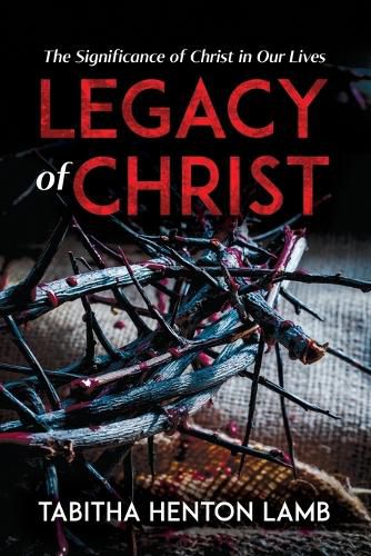 Legacy of Christ