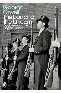 Cover image for The Lion and the Unicorn: Socialism and the English Genius
