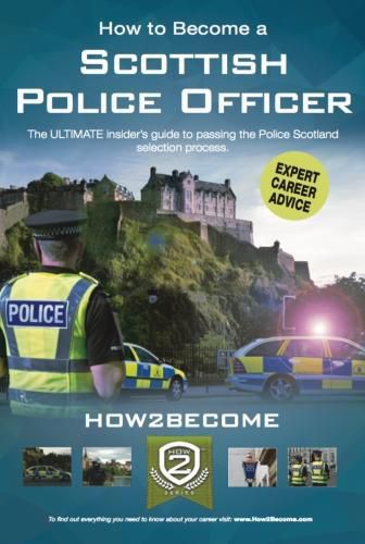 Cover image for How to Become a Scottish Police Officer: The ULTIMATE insider's guide to passing the Police Scotland selection process.