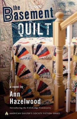 Cover image for The Basement Quilt: Colebridge Community Series Book 1 of 7