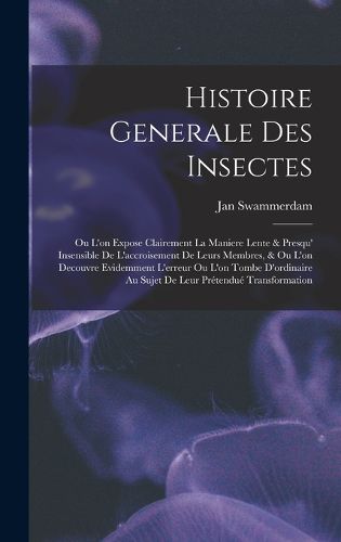 Cover image for Histoire Generale Des Insectes